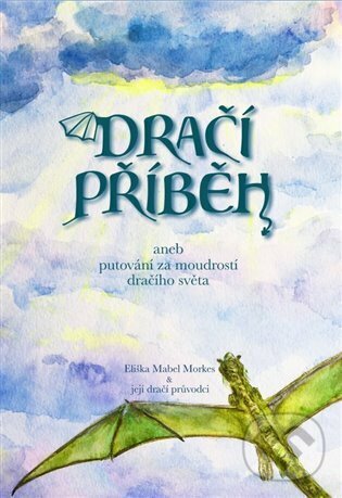 Levně Dračí příběh (aneb putování za moudrostí dračího svět) - kniha z kategorie Fantasy