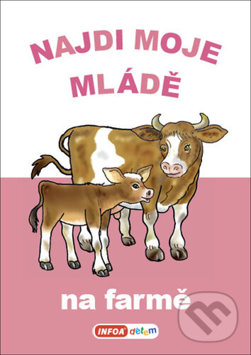 Levně Najdi moje mládě - Na farmě - kniha z kategorie Pre deti a mládež