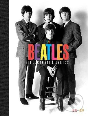 The Beatles: The Illustrated Lyrics koupíte na Martinus.cz