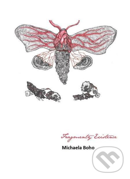 Fragmenty Existence - Michaela Boho, Michal Beran – První bruntálské nakladatelství