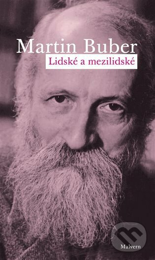 Levně Lidské a mezilidské (Spisy k dialogickému principu v psychologii a psychoterapii) - kniha z kategorie Filozofia