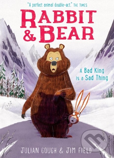 Levně A Bad King is a Sad Thing - Julian Gough, Jim Field (ilustrátor) - kniha z kategorie Beletria