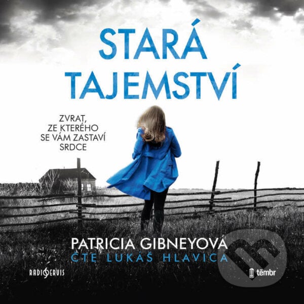 Stará tajemství - Patricia Gibneyová, Radioservis a Témbr, 2022