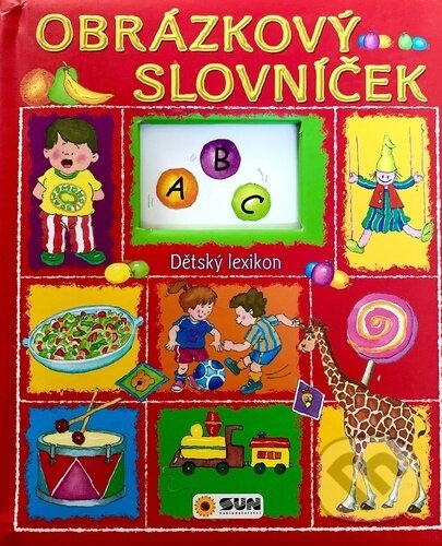 Levně Obrázkový slovníček - Dětský lexikon - kniha z kategorie Naučné knihy