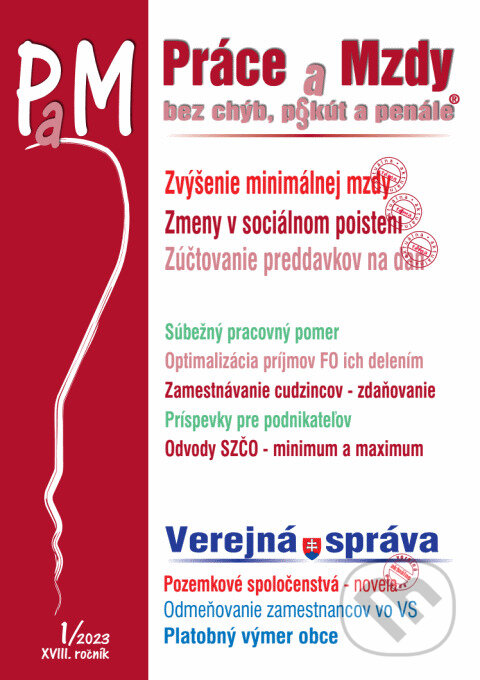 Levně Práce a Mzdy č. 1 / 2023 - Zvýšenie minimálne mzdy – ekonomický dopad - kniha z kategorie Pracovné právo