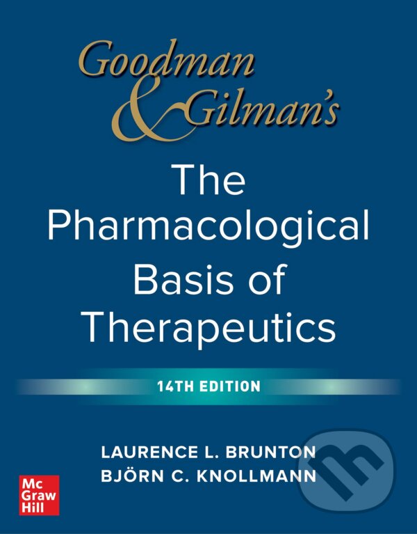 Levně Goodman and Gilman's The Pharmacological Basis of Therapeutics - kniha z kategorie Farmakológia a fytoterapia