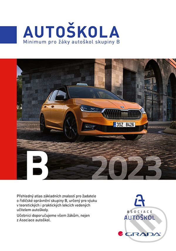 Levně Autoškola - Minimum pro žáky autoškol skupiny B - Václav Minář a kolektiv - kniha z kategorie Autoškoly