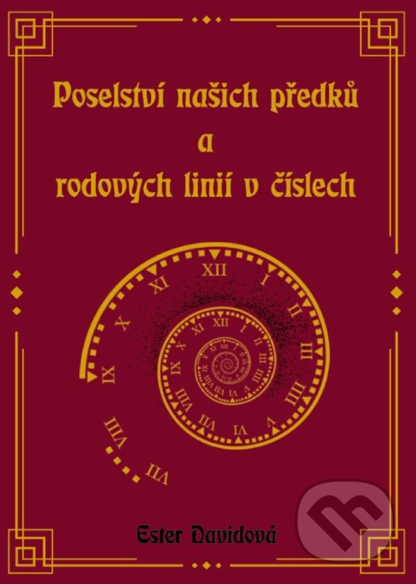 Levně Poselství našich předků a rodových linií v číslech - kniha z kategorie Ezoterika
