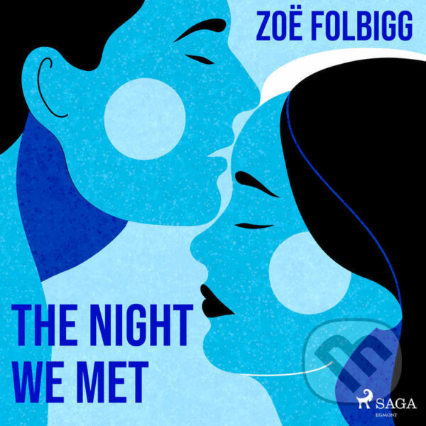 Audiokniha: The Night We Met (EN) (Zoe Folbigg). Saga Egmont, 2022