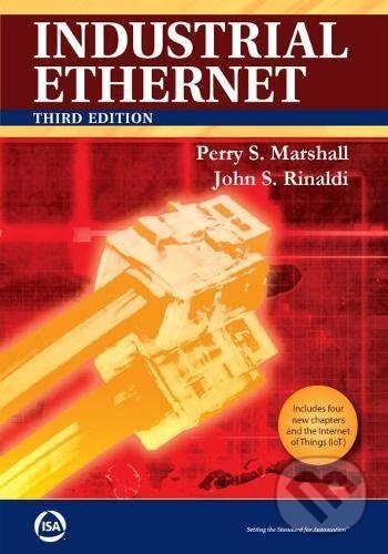 Levně Industrial Ethernet - Perry Marshall, John S. Rinaldi - kniha z kategorie Siete a internet