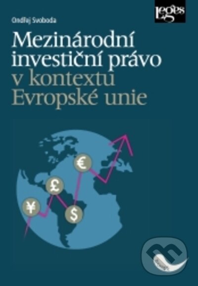 Levně Mezinárodní investiční právo v kontextu Evropské unie - kniha z kategorie Právo