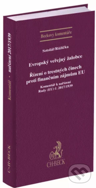Evropský veřejný žalobce - Alexander Sotolář, Miroslav Růžička, C. H. Beck, 2022