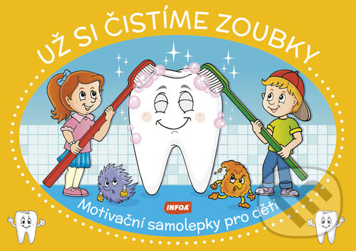 Levně Už si čistíme zoubky (Motivační samolepky pro děti) - kniha z kategorie Naučné knihy