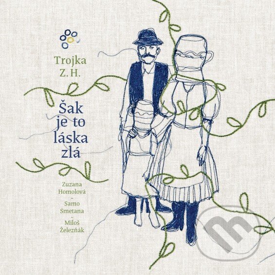 Levně Trojka Zuzany Homolovej: Šak je to láska zlá - Trojka Z.H.