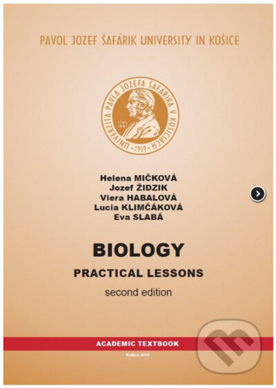 Biology practical lessons -  2. vydanie - Helena Mickova, Univerzita Pavla Jozefa Šafárika v Košiciach, 2022