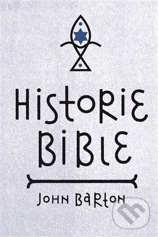 Levně Historie Bible - John Barton - kniha z kategorie Knihy o Biblii