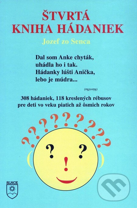 Kniha: Štvrtá kniha hádaniek (Jozef zo Senca). SLNCE, 2004