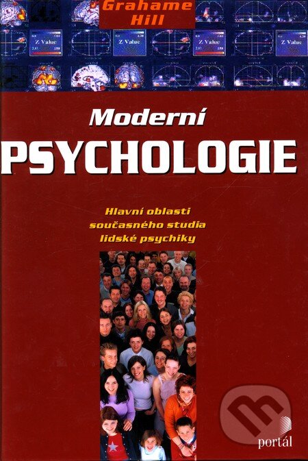 Kniha: Moderní psychologie (Grahame Hill). Portál, 2004