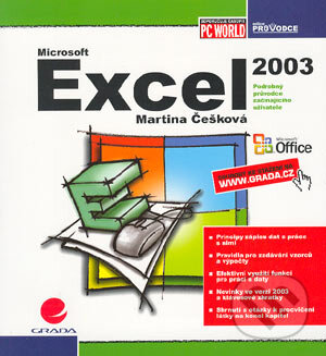 Kniha: Excel 2003 - podrobný průvodce začínajícího uživatele (Martina Češková). Grada, 2004