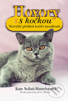 Kniha: Hovory s kočkou (Kate Solisti-Mattelonová). Práh, 2004