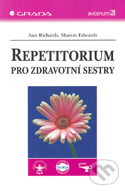 Kniha: Repetitorium pro zdravotní sestry (Ann Richards a Sharon Edwards). Grada, 2004
