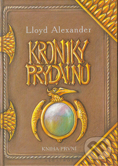 Kniha: Kroniky Prydainu - Kniha první (Lloyd Alexander). Albatros CZ, 2004