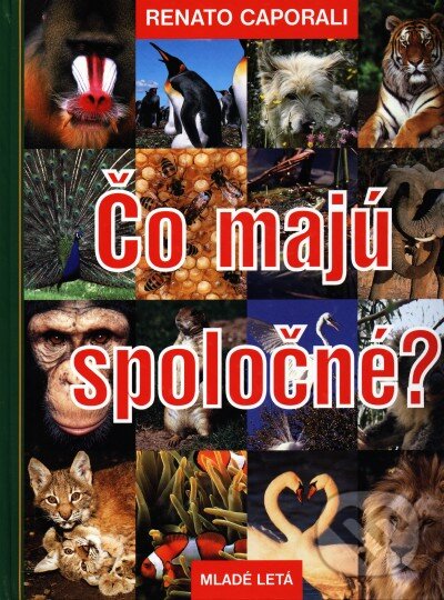 Levně Čo majú spoločné? - Renato Caporali - kniha z kategorie Pre deti a mládež