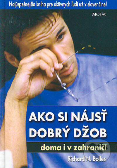 Ako si nájsť dobrý džob - Richard N. Bolles, Motýľ, 2004