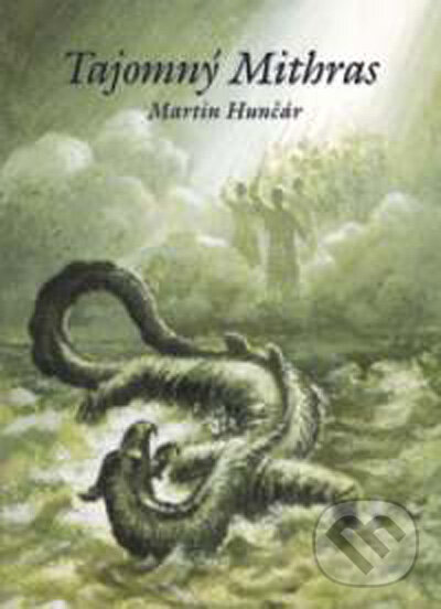Levně Tajomný Mithras - Martin Hunčár - kniha z kategorie Ezoterika