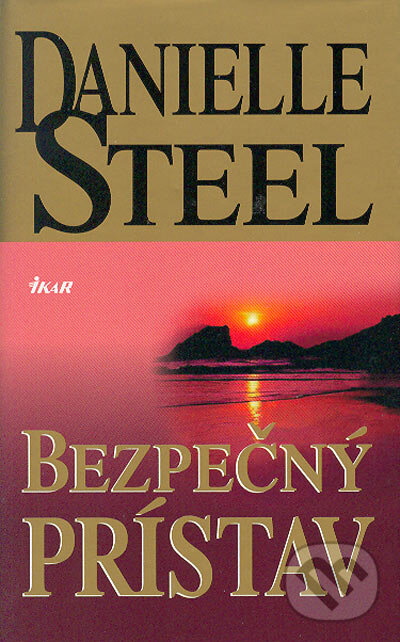 Bezpečný prístav - Danielle Steel, Ikar, 2004