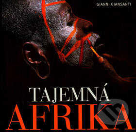 Levně Tajemná Afrika - Gianni Giansanti - kniha z kategorie Mapy a cestovanie