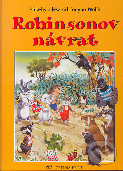 Kniha: Robinsonov návrat (Tony Wolf). Fortuna Print, 2004
