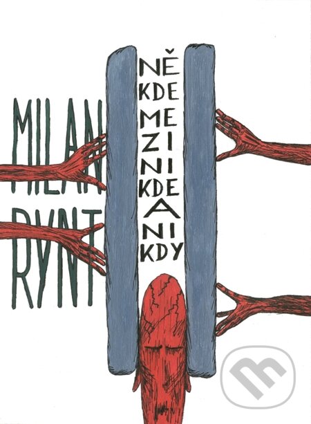 E-kniha: Někde mezi nikde a nikdy (Milan Rynt). E-knihy jedou