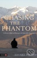 Levně Chasing the Phantom (In pursuit of myth and meaning in the realm of the Snow Leopard) - kniha z kategorie Odborné a náučné