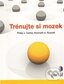 Kniha: Trénujte si mozek (Kenneth A. Russell a Philip J. Carter). Portál, 2014