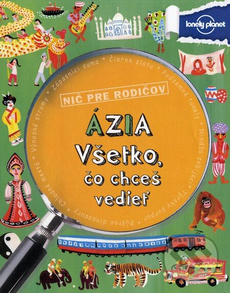Levně Ázia - Všetko, čo chceš vedieť - Margaret Hynes - kniha z kategorie Atlasy