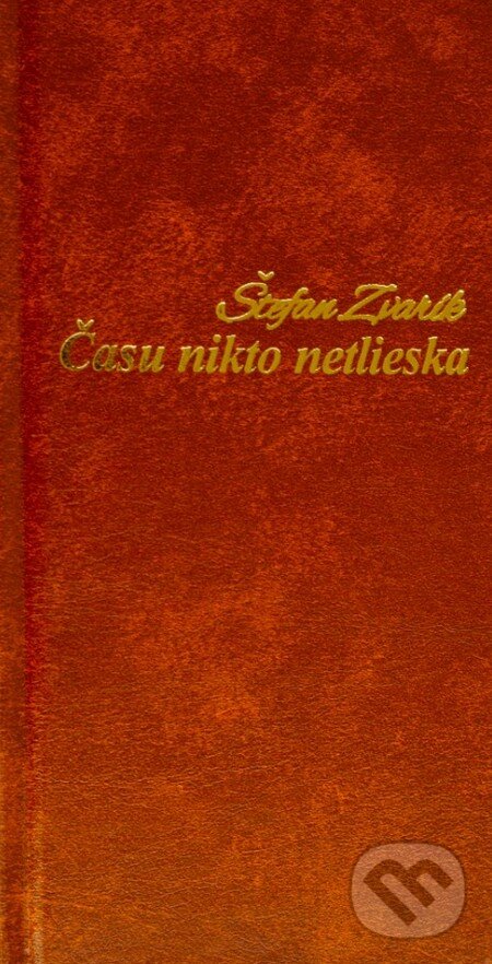 Levně Času nikto netlieska - Štefan Zvarík - kniha z kategorie Poézia