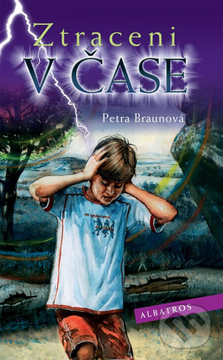 Kniha: Ztraceni v čase (Petra Braunová)