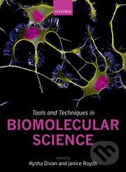 Levně Tools and Techniques in Biomolecular Science - Aysha Divan, Janice Royds - kniha z kategorie Odborné a náučné