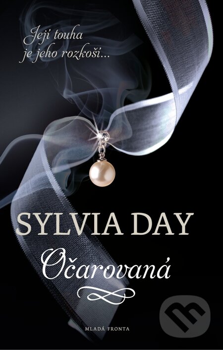 E-kniha: Očarovaná (Sylvia Day). Mladá fronta, 2014