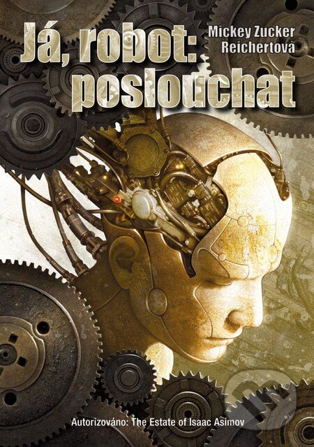 Levně Já, robot: poslouchat - Mickey Zucker Reichertová - kniha z kategorie Sci-fi
