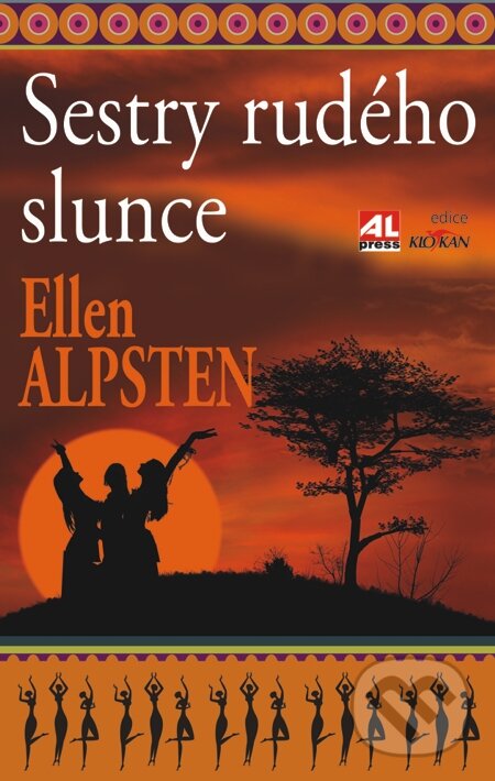 E-kniha: Sestry rudého slunce (Ellen Alpsten). Alpress, 2014