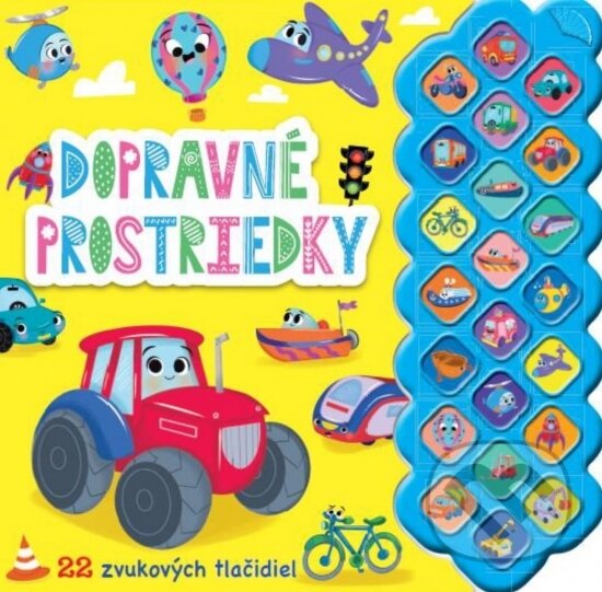 Levně Dopravné prostriedky - zvuková knižka 22 zvukov - Claire Mowat - kniha z kategorie Naučné knihy