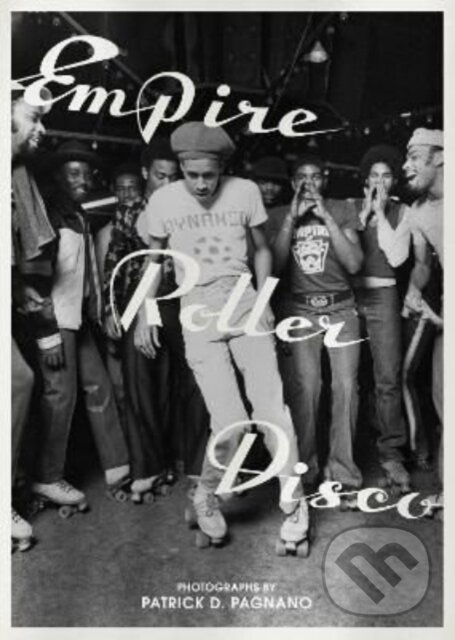 Levně Empire Roller Disco - kniha z kategorie Fotografie