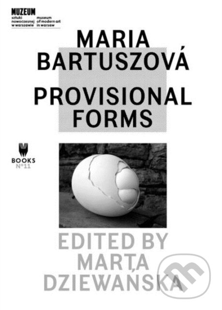 Maria Bartuszova - Provisional Forms - Marta Dziewanska, , 2016