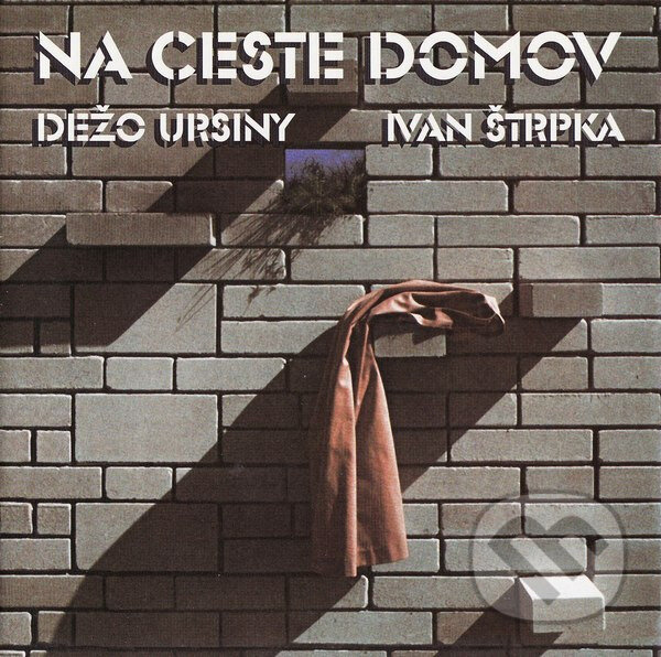 Levně Dežo Ursiny, Ivan Štrpka: Na Ceste Domov LP - Dežo Ursiny, Ivan Štrpka