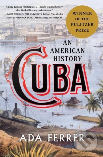 Levně Cuba (An American History) - Ada Ferrer - kniha z kategorie Sprievodcovia Amerikou