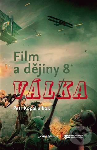 Levně Film a dějiny 8. (Válka) - Petr Kopal - kniha z kategorie Film