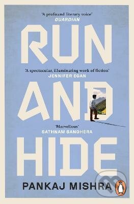 Kniha: Run And Hide (Pankaj Mishra)