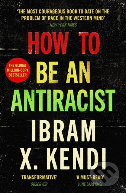 Levně How To Be an Antiracist - Ibram X. Kendi - kniha z kategorie Sociológia